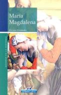 Maria Magdalena di Enrique Fernandez edito da Edimat
