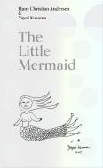 The Little Mermaid di Hans Christian Andersen, Yayoi Kusama edito da Louisiana