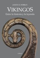 Vikingos di Forbus Jason R. Forbus edito da Ali Ribelli Edizioni