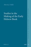 Studies in the Making of the Early Hebrew Book di Marvin J. Heller edito da BRILL ACADEMIC PUB