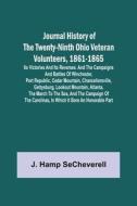 Journal History of the Twenty-Ninth Ohio Veteran Volunteers, 1861-1865; Its Victories and its Reverses. And the campaigns and battles of Winchester, P di J. Hamp Secheverell edito da Alpha Editions