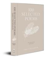 100 Selected Poems, Emily Dickinson: Collectable Hardbound Edition di Emily Dickinson edito da FINGERPRINT PUB