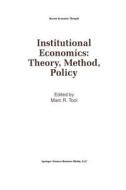 Institutional Economics: Theory, Method, Policy edito da Springer Netherlands