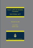 Nials Laws Of Nigeria. Electoral Act edito da Safari Books Ltd