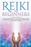 Reiki For Beginners di Rohit Sahu edito da Rohit Sahu