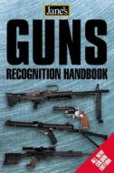 Jane's Guns Recognition Guide - 3rd Edition di Ian Hogg edito da HarperCollins