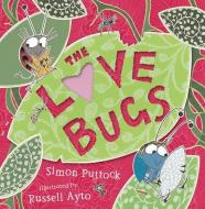 The Love Bugs di Simon Puttock edito da HarperCollins Publishers