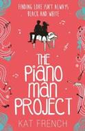 The Piano Man Project di Kat French edito da HarperCollins Publishers