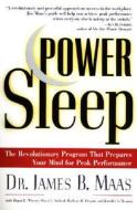 Power Sleep: The Revolutionary Program That Prepares Your Mind for Peak Performance di James B. Maas, Megan L. Wherry, David J. Axelrod edito da HARPERCOLLINS