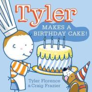 Tyler Makes a Birthday Cake! di Tyler Florence edito da HARPERCOLLINS
