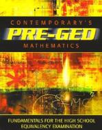 Contemporary Pre-GED Mathematics edito da McGraw-Hill/Contemporary
