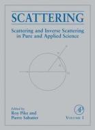 Scattering, Two-Volume Set: Scattering and Inverse Scattering in Pure and Applied Science edito da Academic Press