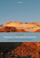 Probability And Random Processes di Geoffrey Grimmett, David Stirzaker edito da Oxford University Press