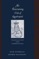 An Entertaining Tale of Quadrupeds di Nick Nicholas edito da Columbia University Press
