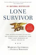 Lone Survivor: The Eyewitness Account of Operation Redwing and the Lost Heroes of SEAL Team 10 di Marcus Luttrell edito da BACK BAY BOOKS