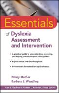 Essentials of Dyslexia Assessment and Intervention di Nancy Mather, Barbara J. Wendling edito da John Wiley & Sons Inc