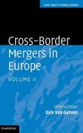 Cross-Border Mergers in Europe di Dirk van Gerven edito da Cambridge University Press