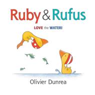 Ruby and Rufus di Olivier Dunrea edito da Houghton Mifflin