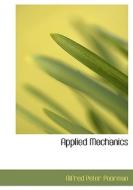 Applied Mechanics di Alfred Peter Poorman edito da Bibliolife