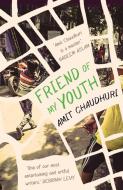 Friend of My Youth di Amit Chaudhuri edito da Faber & Faber