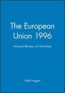 The European Union 1996 di Neill Nugent edito da Wiley-Blackwell