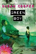 Green Boy di Susan Cooper edito da ALADDIN