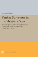 Yankee Surveyors in the Shogun's Seas edito da Princeton University Press