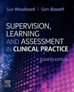 Mentoring, Learning And Assessment In Clinical Practice edito da Elsevier Health Sciences