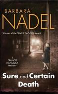 Sure and Certain Death di Barbara Nadel edito da Headline Publishing Group