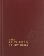 Lutheran Study Bible-ESV edito da CONCORDIA PUB HOUSE