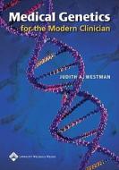 Medical Genetics For The Modern Clinician di Judith A. Westman edito da Lippincott Williams And Wilkins