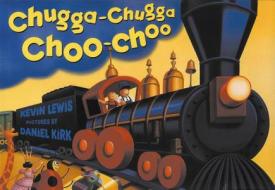 Chugga Chugga Choo-Choo Big Book di Kevin Lewis, Daniel Kirk edito da Disney-Hyperion