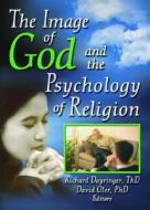 The Image of God and the Psychology of Religion di Richard L. Dayringer edito da Routledge