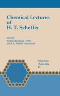Chemical Lectures of H.T. Scheffer di H. T. Scheffer edito da Kluwer Academic Publishers