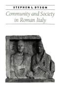 Community and Society in Roman Italy di Stephen L. Dyson edito da Johns Hopkins University Press