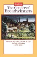 The Gender of Breadwinners di Joy Parr edito da University of Toronto Press