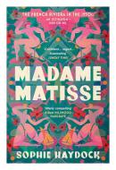 Madame Matisse di Sophie Haydock edito da Transworld Publ. Ltd UK