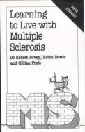 Learning to Live with Multiple Sclerosis di Robert Povey, etc., Robin (Senior Research Fellow Dowey, Pre edito da Hodder & Stoughton General Division