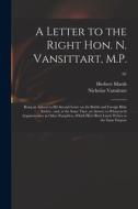 A LETTER TO THE RIGHT HON. N. VANSITTART di HERBERT 1757- MARSH edito da LIGHTNING SOURCE UK LTD