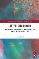 After Childhood di Peter Kraftl edito da Taylor & Francis Ltd