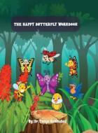 The Happy Butterfly di Tanya Hollinshed edito da Tanya Hollinshed