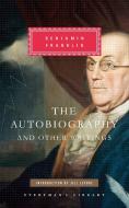 The Autobiography and Other Writings di Benjamin Franklin edito da EVERYMANS LIB
