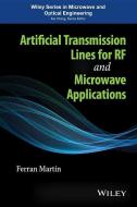 Artificial Transmission Lines for RF and Microwave Applications di Ferran Martin edito da Wiley-Blackwell