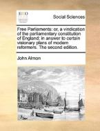 Free Parliaments di John Almon edito da Gale Ecco, Print Editions