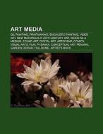 Art media di Books Llc edito da Books LLC, Reference Series