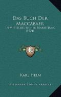 Das Buch Der Maccabaer: In Mitteldeutscher Bearbeitung (1904) edito da Kessinger Publishing