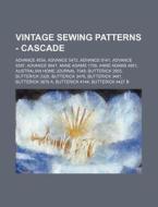 Vintage Sewing Patterns - Cascade: Advan di Source Wikia edito da Books LLC, Wiki Series