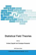 Statistical Field Theories di Andrea Cappelli, Giuseppe Mussardo edito da Springer Netherlands
