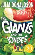 The Giants and the Joneses di Julia Donaldson edito da Egmont UK Ltd