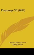 Fleurange V2 (1872) di Pauline Marie Craven edito da Kessinger Publishing, Llc